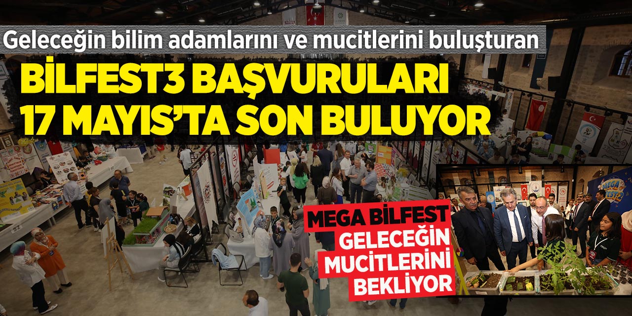 MEGA BİLFEST geleceğin mucitlerini bekliyor