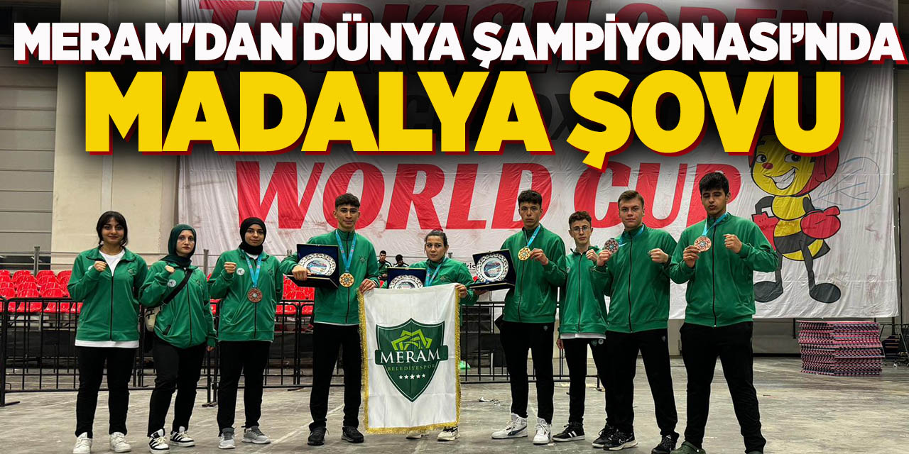 Meram'dan dünya şampiyonası’nda madalya şovu