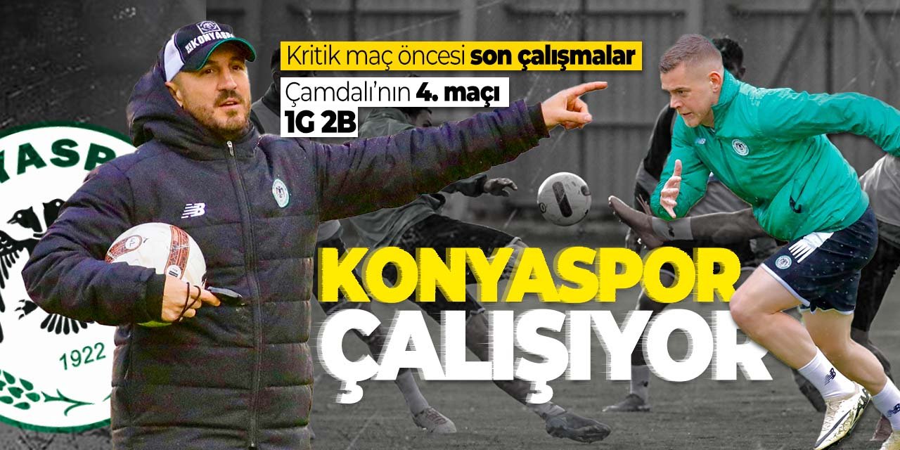 Konyaspor'dan büyük maç öncesi son hazırlıklar!
