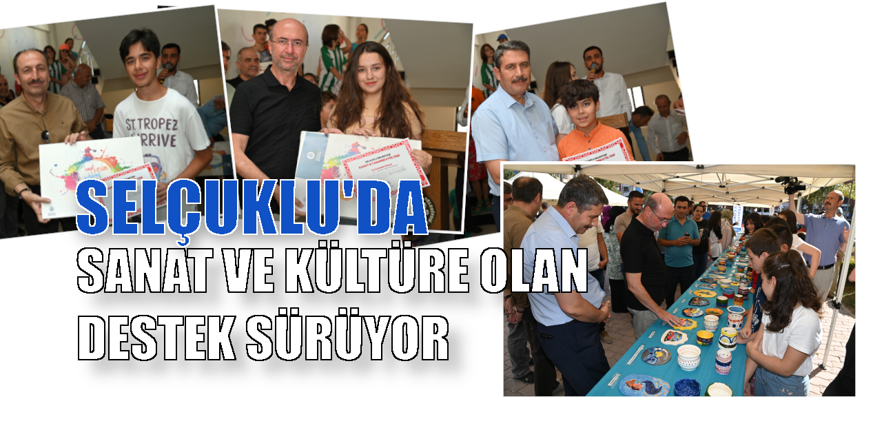 Selçuklu’da Sanat ve Kültüre Olan Destek Sürüyor