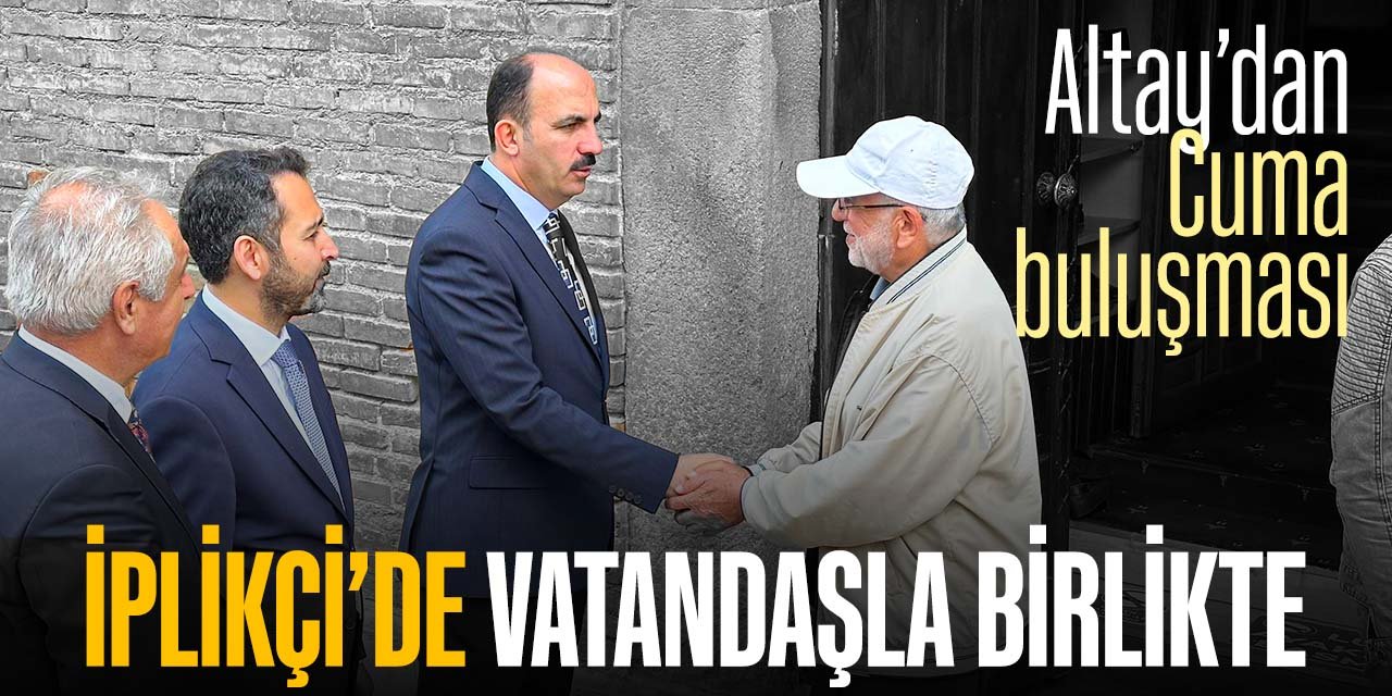 Başkan Altay İplikçi Camii'nde vatandaşla buluştu!