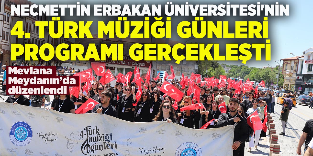 Necmettin Erbakan Üniversitesi'nin 4. Türk Müziği Günleri programı gerçekleşti