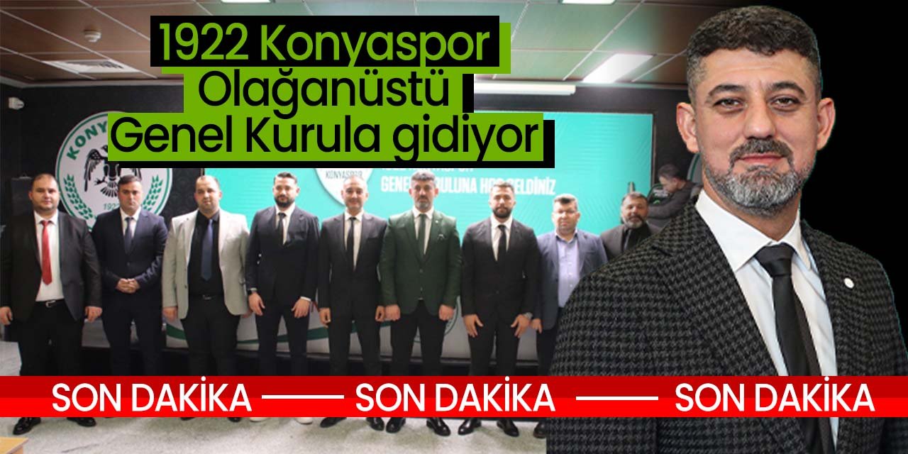 1922 Konyaspor Olağanüstü Genel Kurul'a gidiyor!