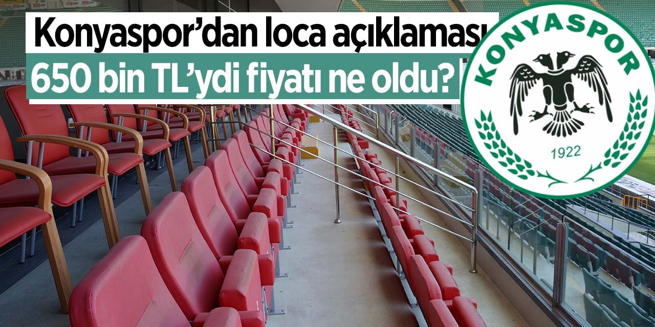 Konyaspor'dan loca satışları ile ilgili açıklama geldi!