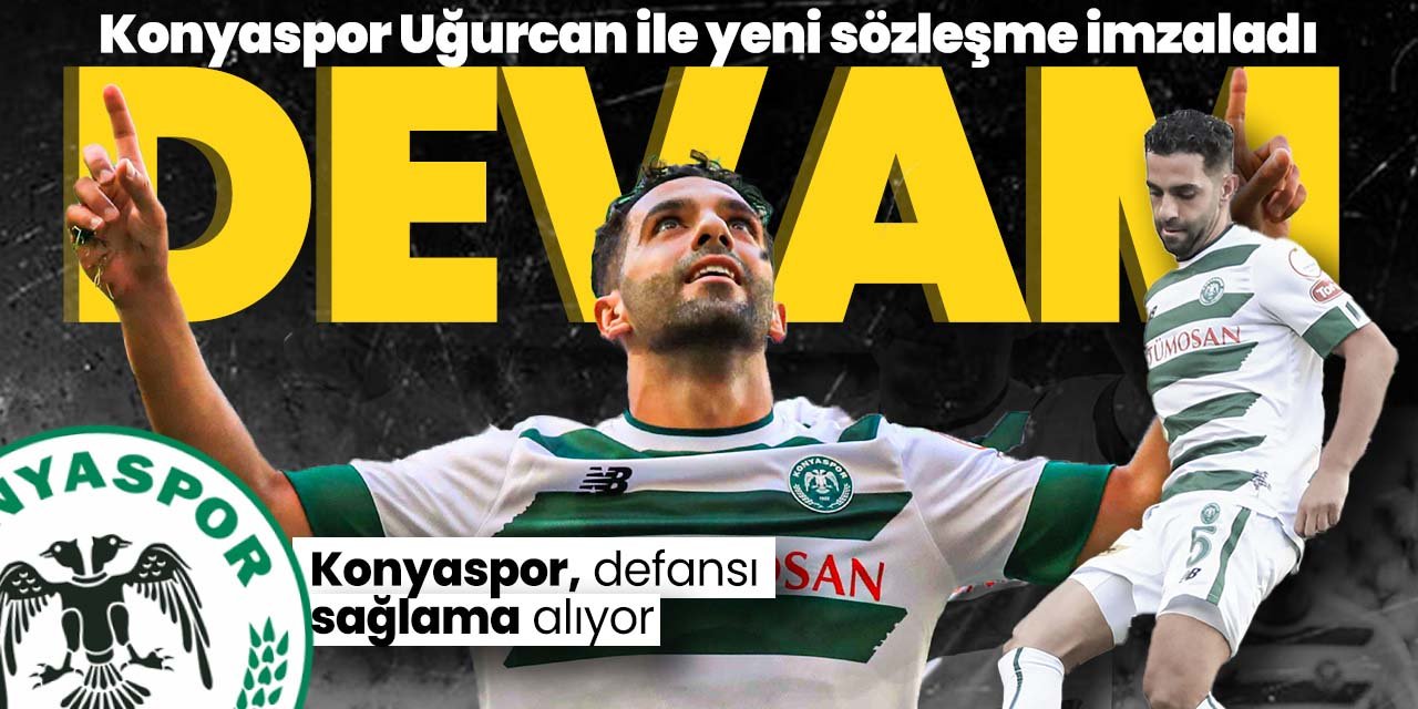 Konyaspor defansı sağlama alıyor! Uğurcan Yazğılı 2 yıl daha Konyaspor'da