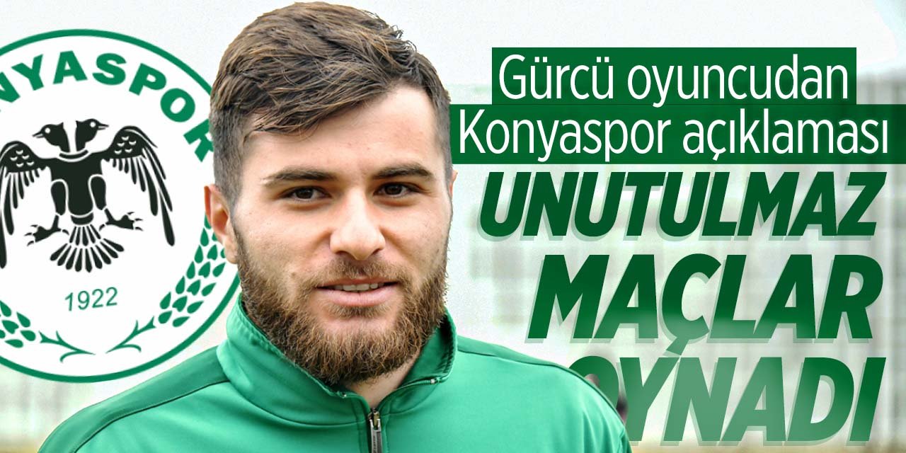 Türkiye'nin EURO 2024'teki rakibi Gürcistan'ın oyuncusu Konyaspor'u maziye götürdü!