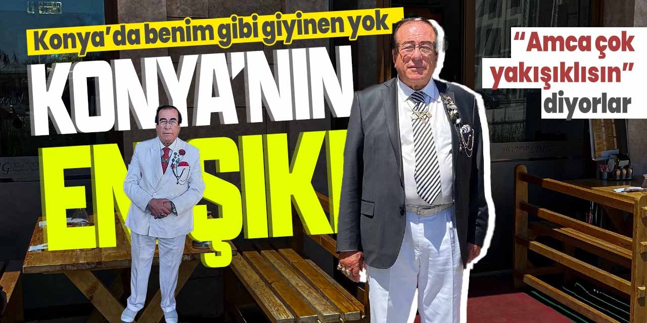 Konya'nın en şıkı o! Yaşına göre şıklığı görenleri şaşırtıyor