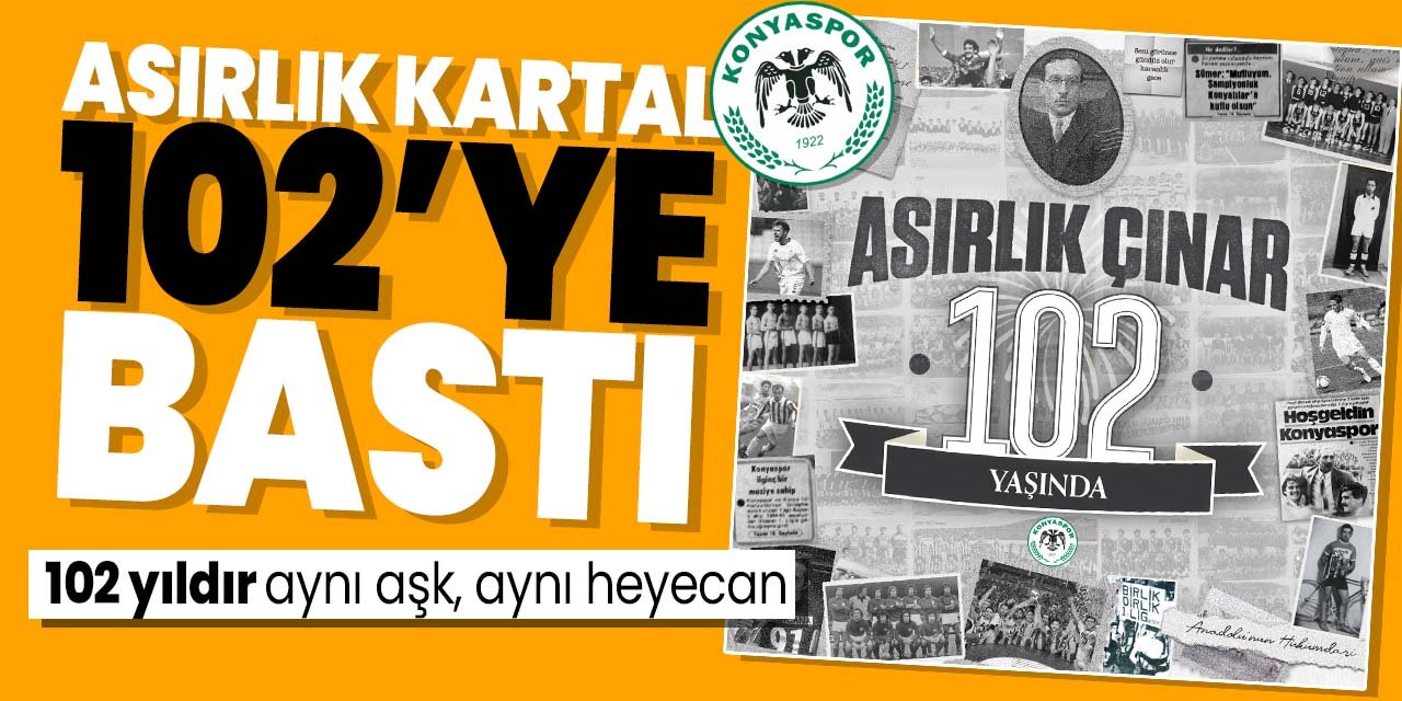 Konyaspor 102 yaşına bastı! Yıllardır aynı aşk aynı heyecan