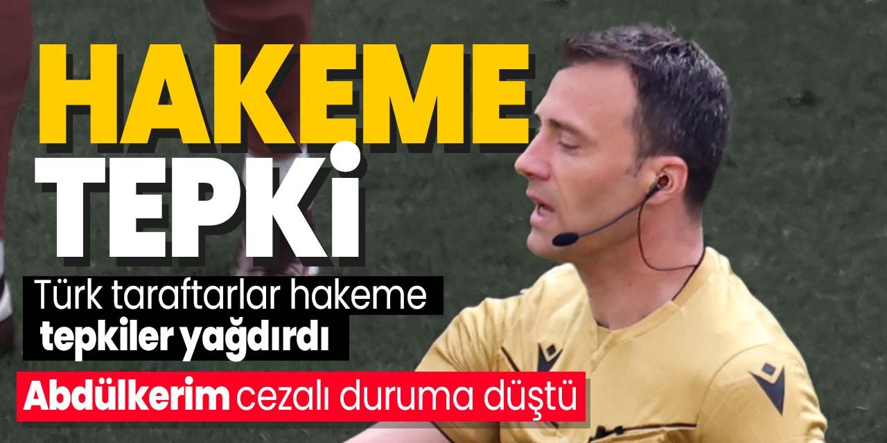 Türk taraftarlardan Türkiye -Portekiz maçının hakemine tepki! Verdiği kartlar çok tartışılmıştı
