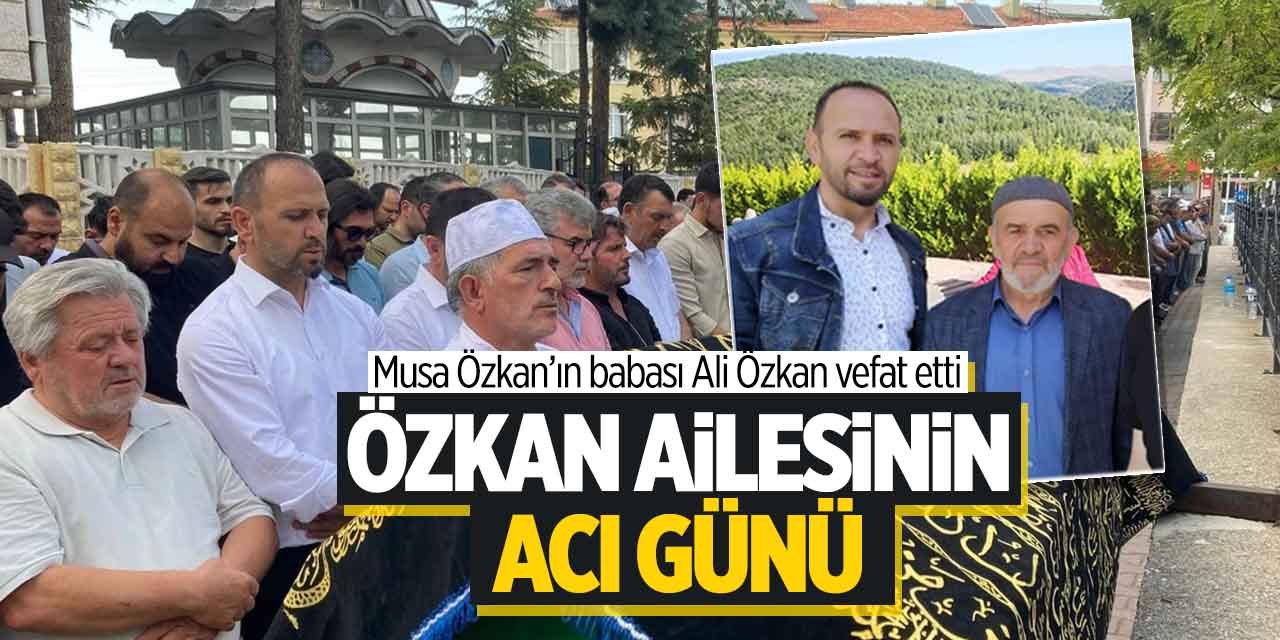 Özkan ailesinin acı günü! Musa Özkan'ın babası Ali Özkan son yolculuğuna uğurlandı