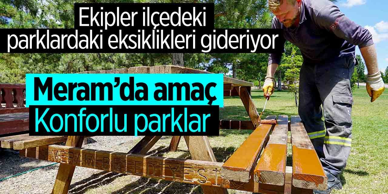 Meram'ın parklarında konfor güncellemesi! Ekipleri eksikleri gideriyor