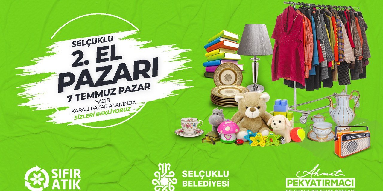 Selçuklu'da "2. El Pazarı" 7 Temmuz Pazar günü kurulacak! Sıfır atık için önemli bu projede ücretsiz stantta açılabiliyor