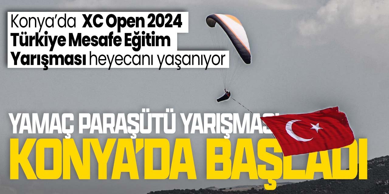 XC Open 2024 Türkiye Mesafe Eğitim Yarışması Konya'da yapılıyor!