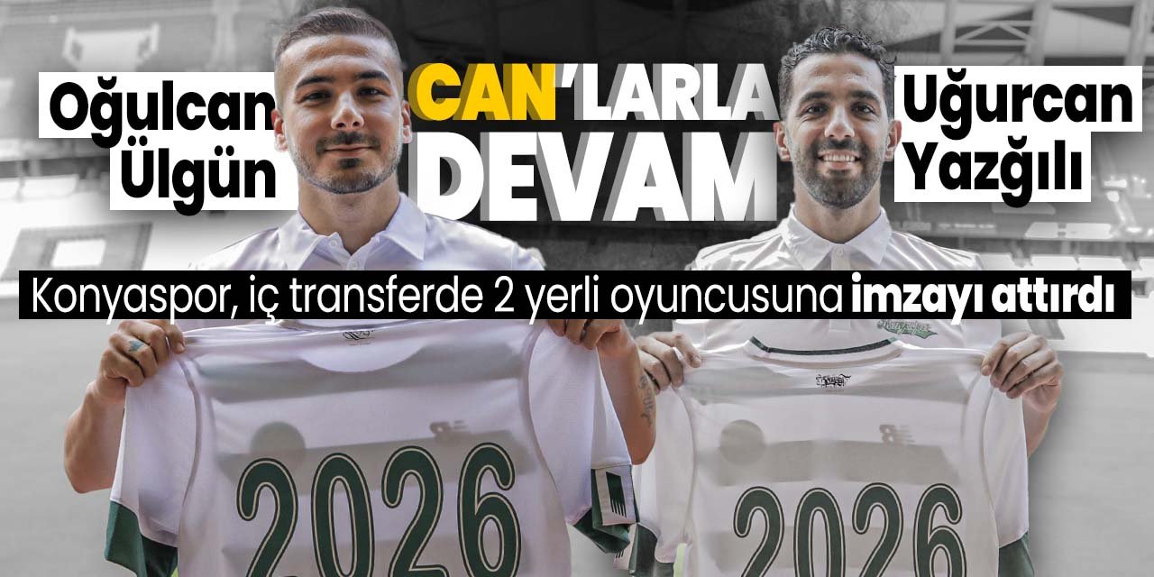 Konyaspor'da Can'larla yola devam! 2 yerli isimle 2026'ya kadar sözleşme imzalandı