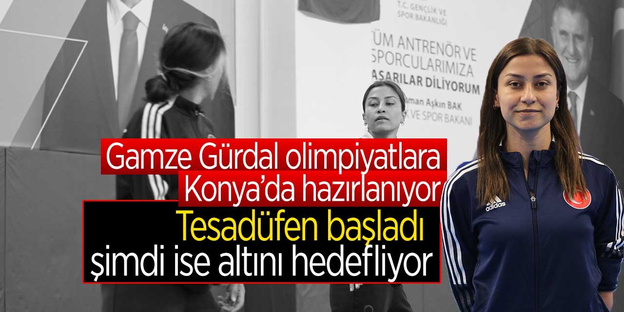 Tesadüfen tekvandoya başladı, şimdi ise altını hedefliyor! Gamze Gürdal olimpiyatlara Konya'da hazırlanıyor
