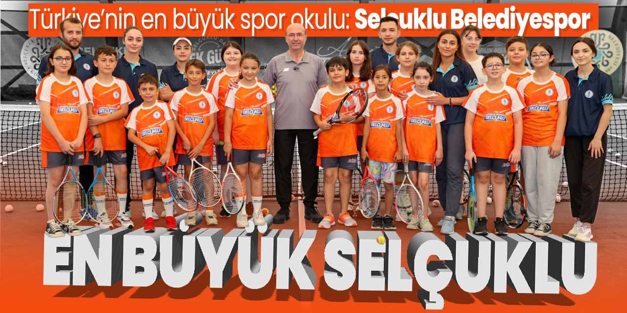 Türkiye'nin en büyük spor okulu organizasyonu: Selçuklu Belediyespor