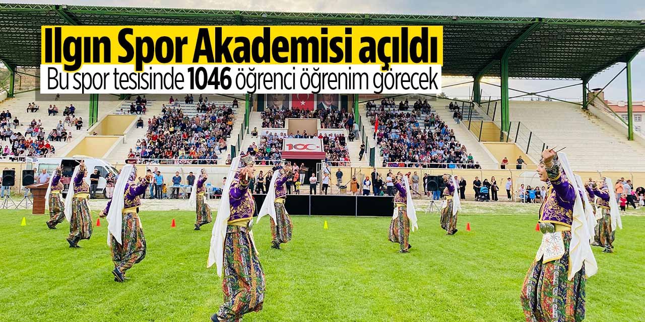 Ilgın Spor Akademisi açıldı! Tam 1046 öğrenci yer alacak