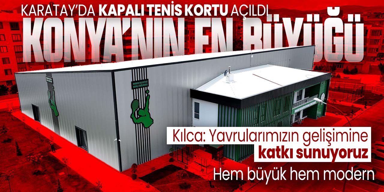 Konya'nın en büyüğü Karatay'da açıldı! Hem büyük hem de modern