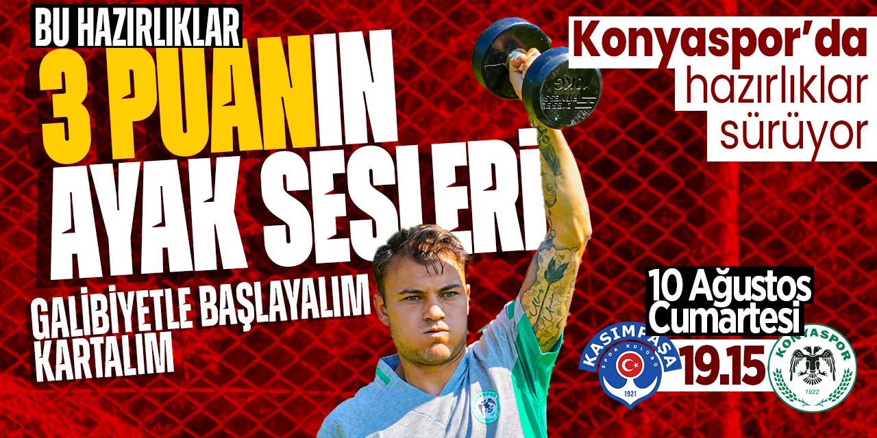 Konyaspor'un Kasımpaşa maçı hazırlıkları sürüyor! Hedef lige 3 puanla başlamak