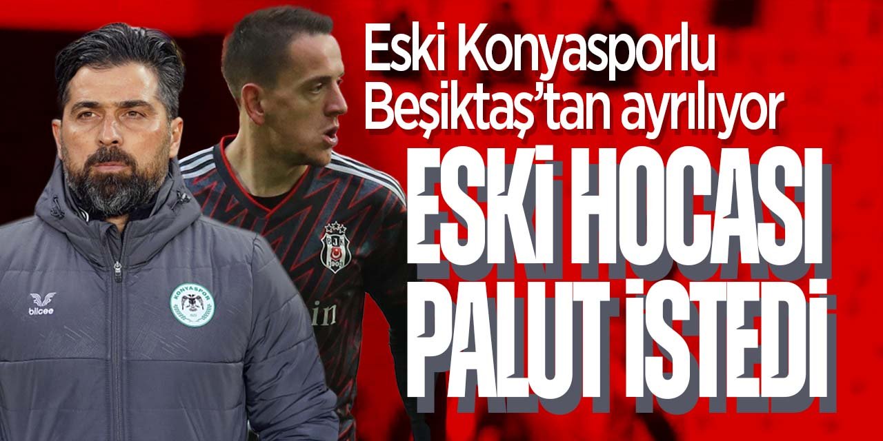 Eski Konyaspor oyuncusu Beşiktaş'tan ayrılıyor! İlhan Palut istemişti, oraya imzayı atacak