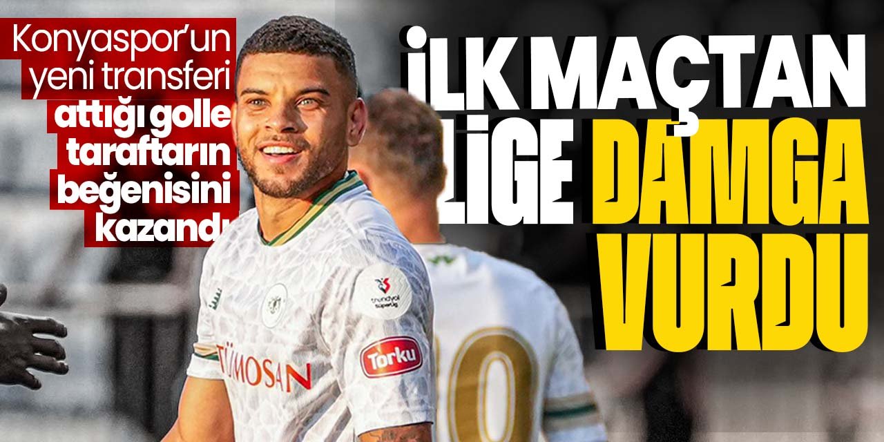 Konyaspor'un Brezilyalı yeni transferi ilk maçtan lige damgasını vurdu!