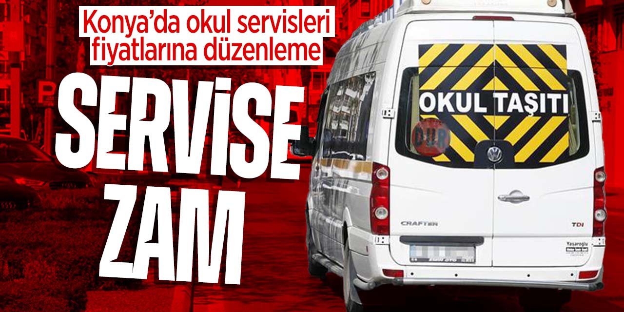 Konya’da okul servis ücretleri belli oldu