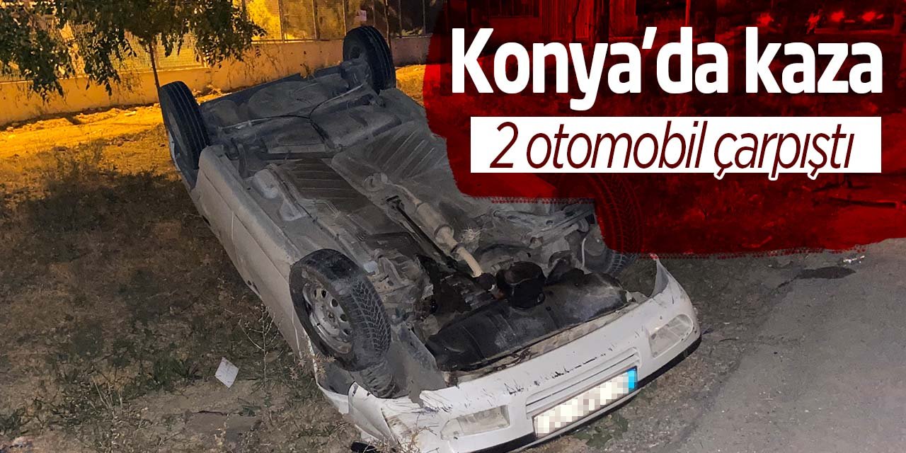 Konya'da kaza! İki otomobil çarpıştı 3 kişi yaralandı