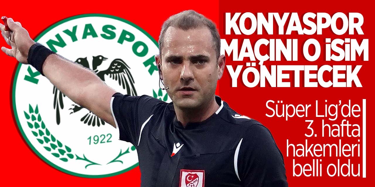 Konyaspor'un Bodrum FK maçını yönetecek hakem belli oldu