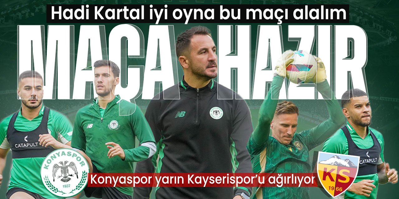 Konyaspor, Kayserispor maçı hazırlıklarını tamamladı