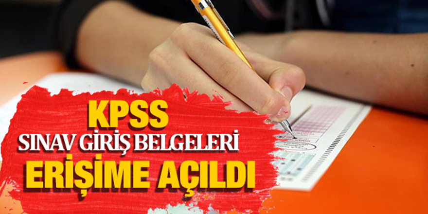 2022-KPSS oturumları sınav giriş belgeleri erişime açıldı