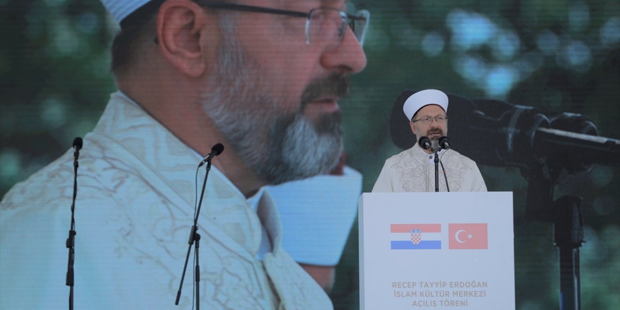 Diyanet İşleri Başkanı Erbaş, Sisak İslam Kültür Merkezi'nin açılışında konuştu: