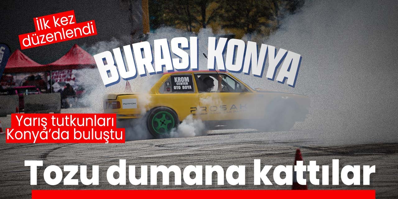 Konya'da yarış tutkunları tozu dumana kattı! İlk kez düzenlendi