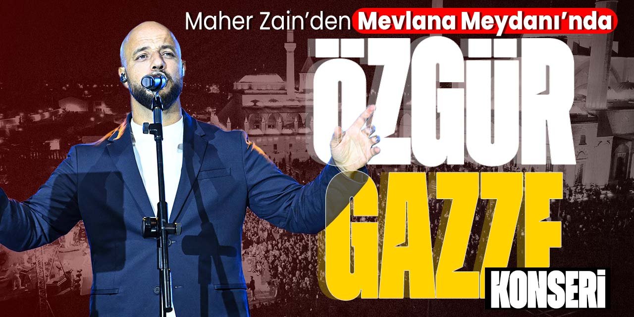 Konya Mevlana Meydanı'nda Maher Zain'den 'Özgür Gazze' konseri!