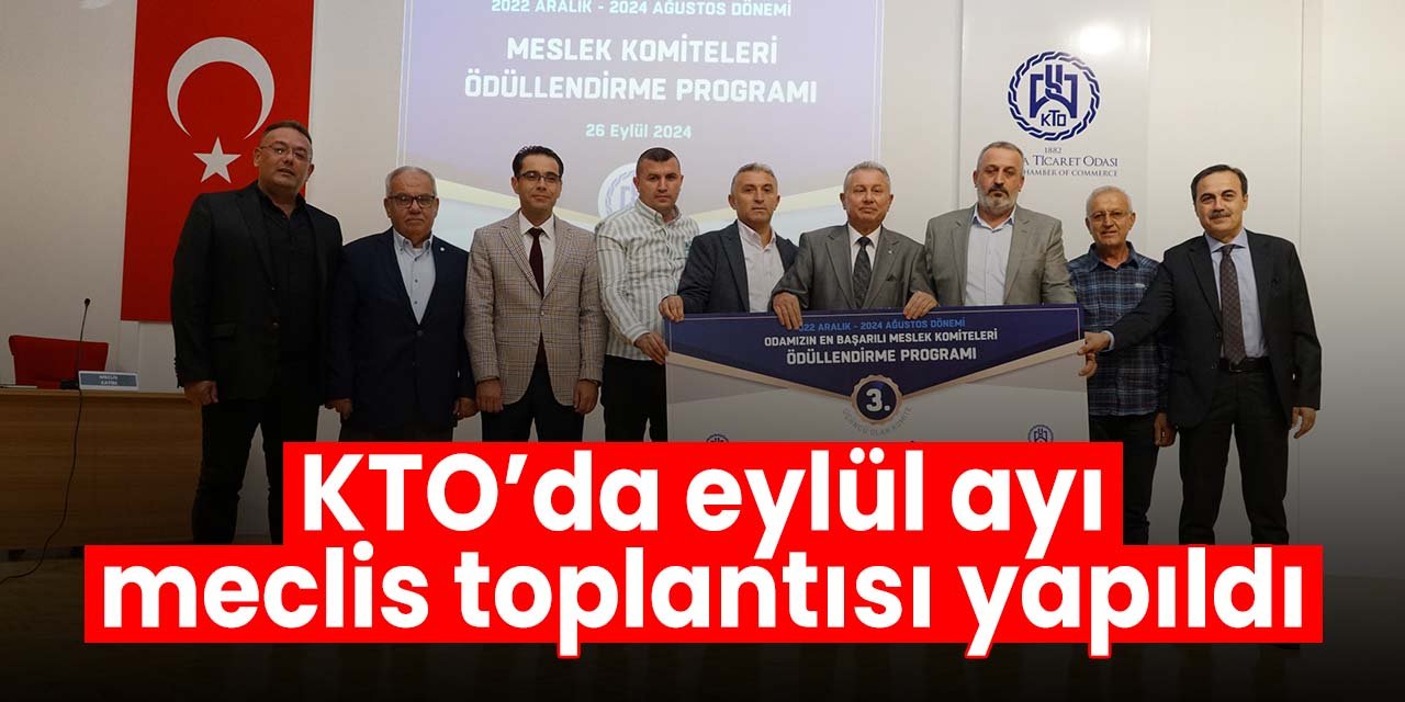 KTO'da eylül ayı meclis toplantısı gerçekleştirildi