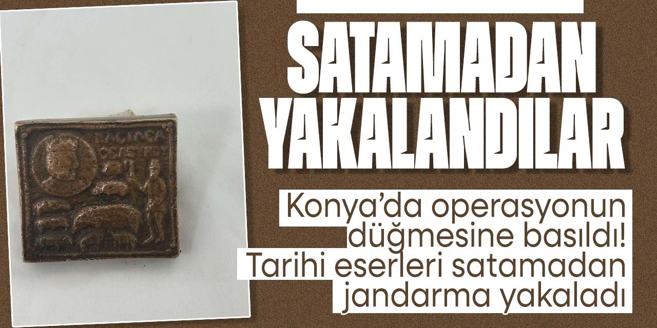 Konya'da tarihi eser kaçakçılarına operasyon! Satamadan jandarma yakaladı
