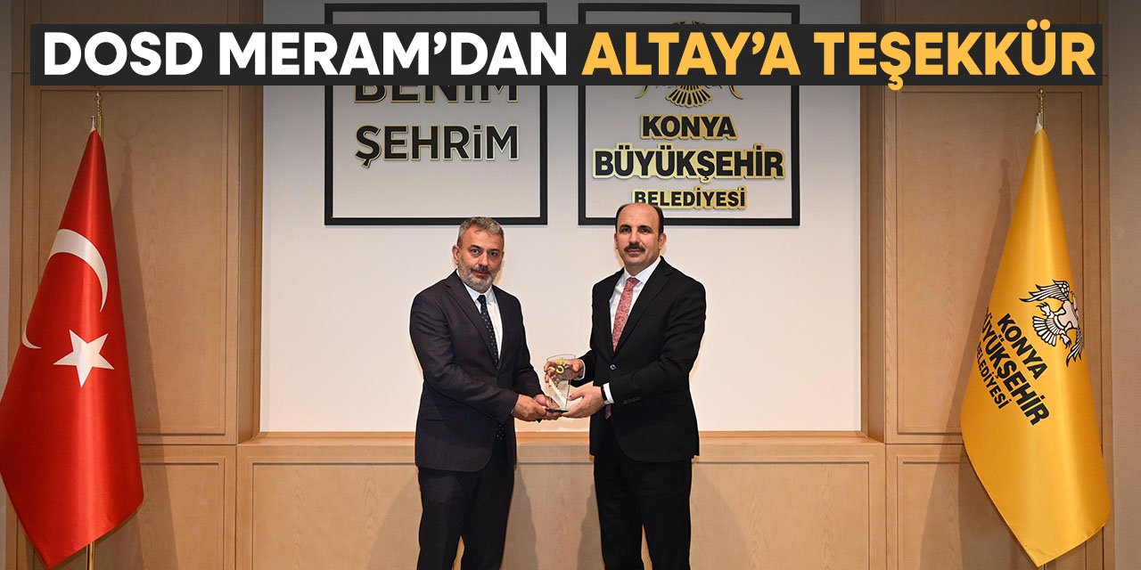 DOSD Meram'dan Başkan Altay'a teşekkür ziyareti
