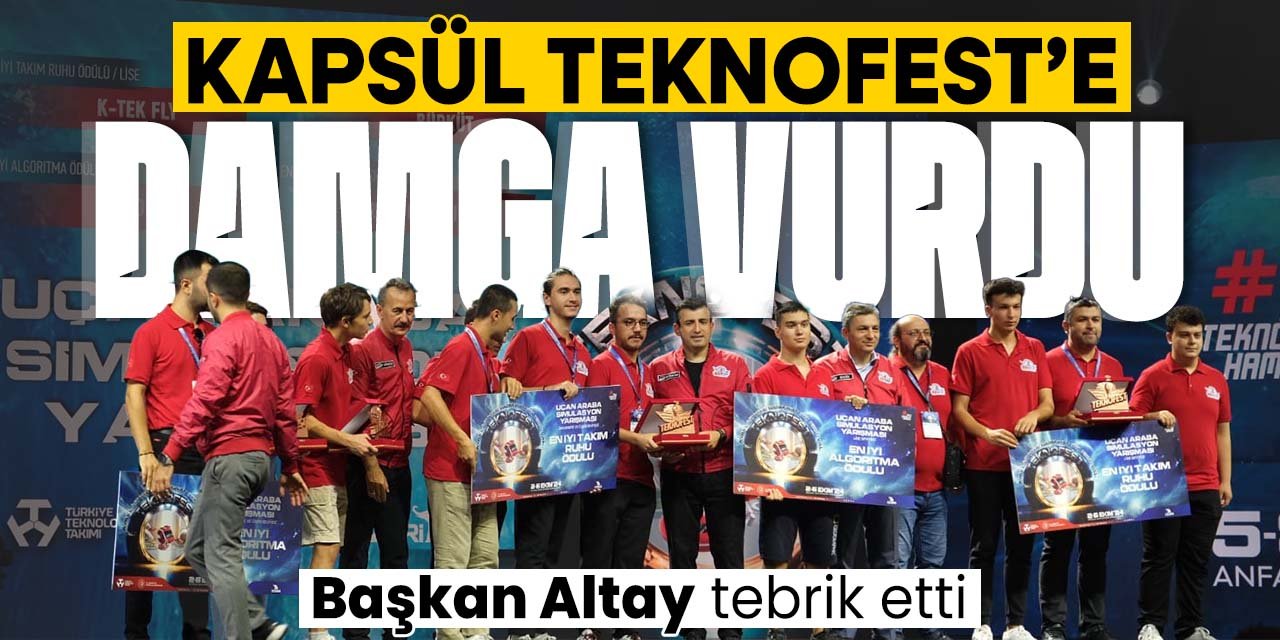 Konya Büyükşehir'in desteğiyle kurulan Kapsül Teknoloji platformu, TEKNOFEST'e damga vurdu