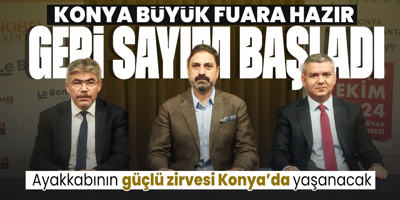 Ayakkabının zirvesi Konya'da yaşanacak!