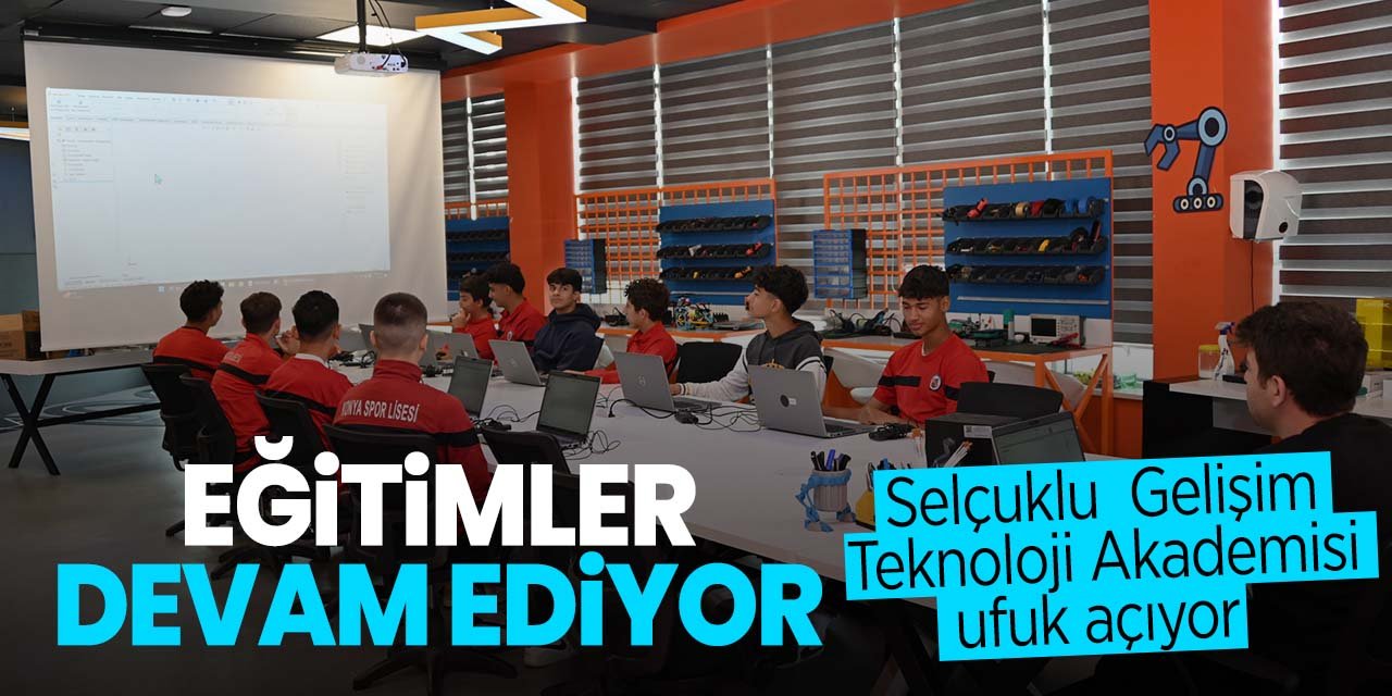 Konya'da Selçuklu Gelişim Akademisi'nde eğitimler devam ediyor