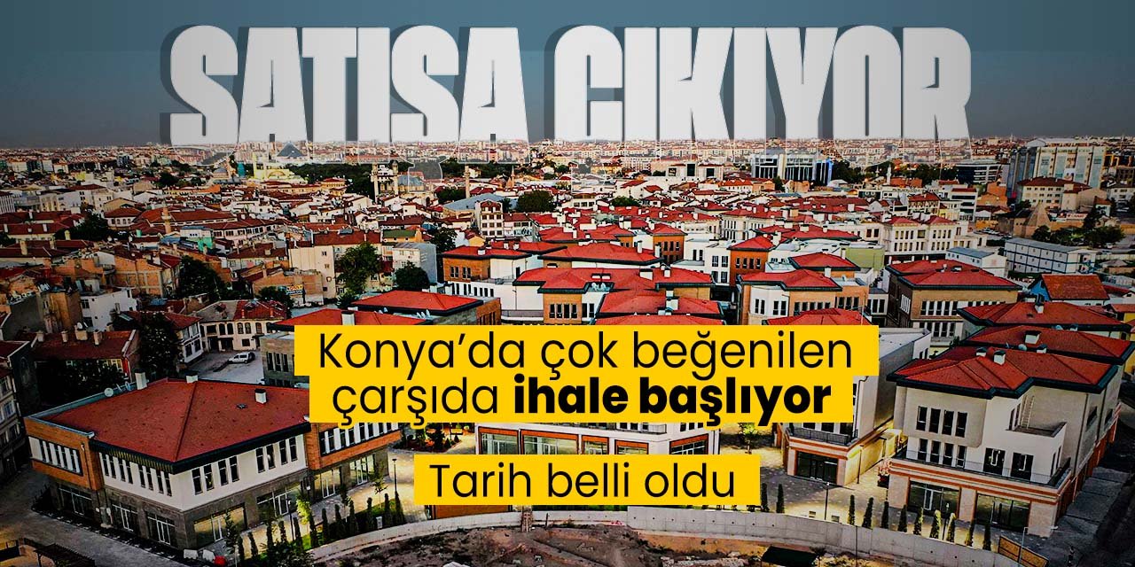 Konya'nın merkezinde çok beğenilen ofis ve dükkanlar ihale ile satışa çıkıyor! Tarih belli oldu