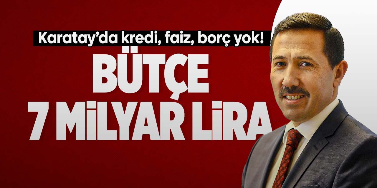 Konya'da tüm yatırımlarını öz kaynaklardan yapan borçsuz belediye bütçesini açıkladı