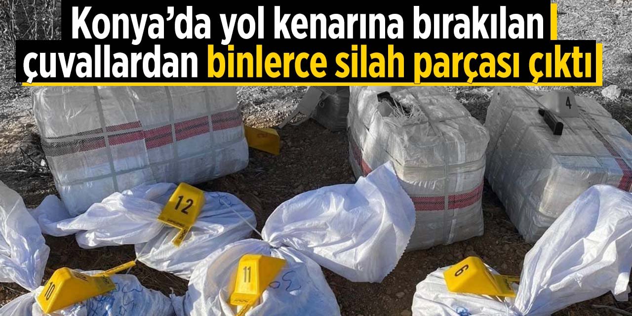 Konya'da yol kenarına bırakılmış halde bulundu! Binlerce silah parçası çıktı