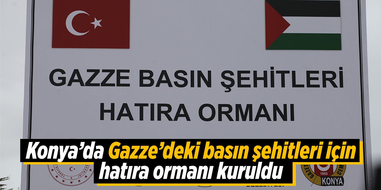 Konya'da Gazze'deki basın şehitleri unutulmadı!