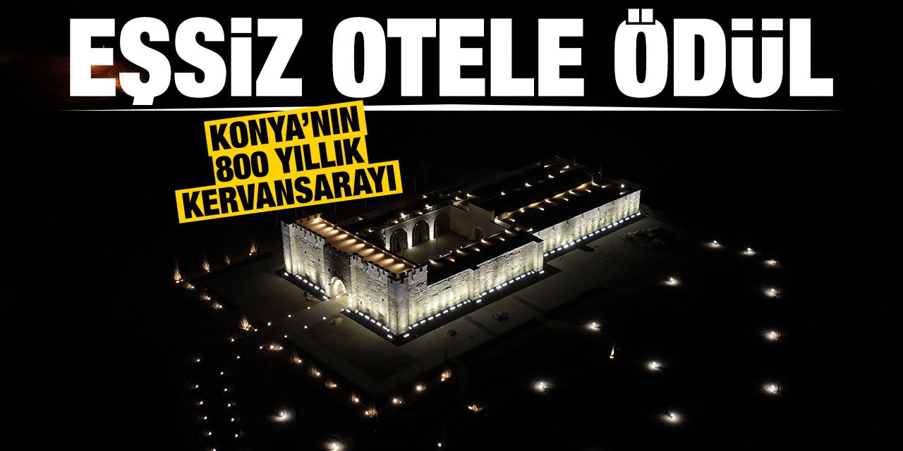 Konya'da bulunan 800 yıllık eşsiz manzaralı otele ödül!