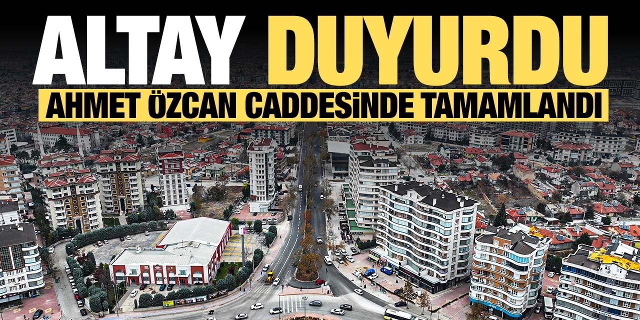 Başkan Altay duyurdu! Konya'da Ahmet Özcan Caddesi'ndeki çalışma sona erdi