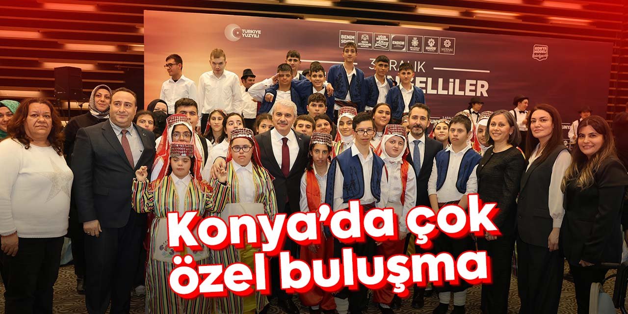 Konya'da çok özel buluşma! Dünya Engelliler Günü'nde bir araya geldiler
