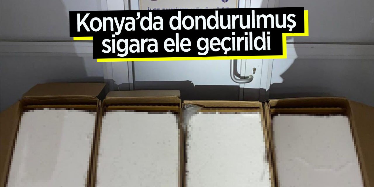 Konya'da  92 bin adet doldurulmuş sigara ele geçirildi