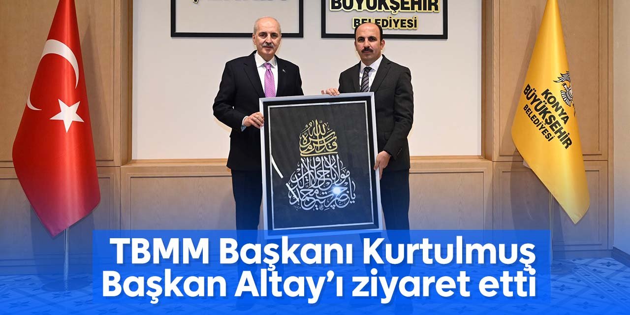 TBMM Başkanı Numan Kurtulmuş Başkan Altay'ı ziyaret etti!