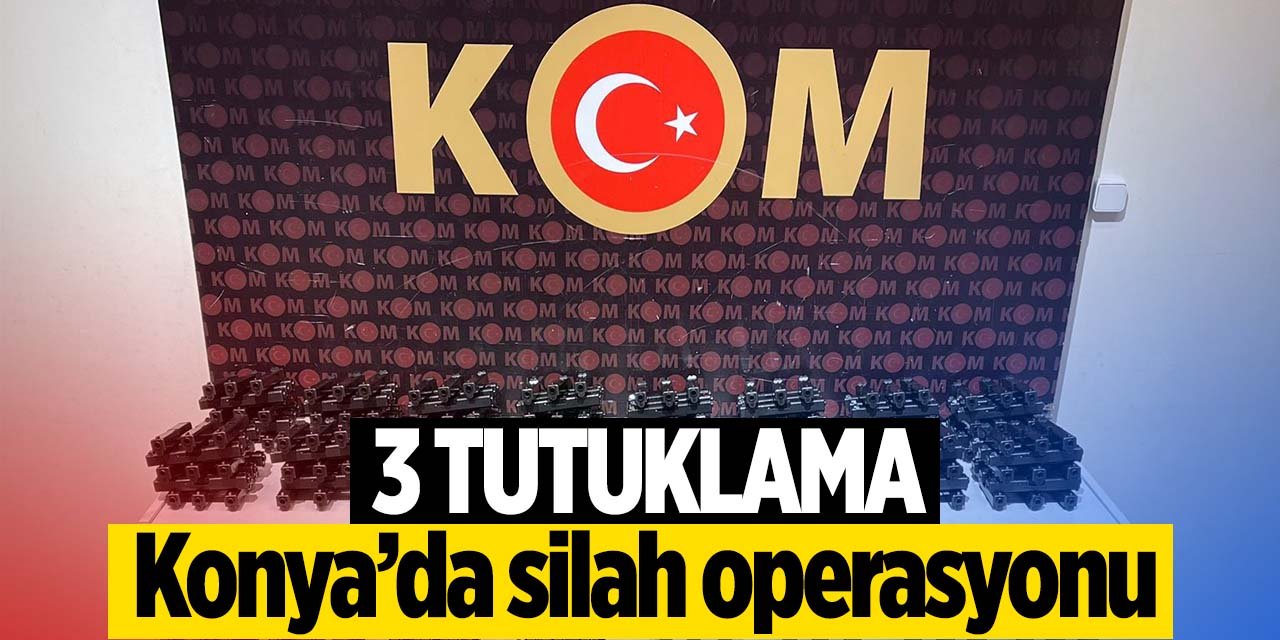 Konya'da silah operasyonu! 3 kişi tutuklandı