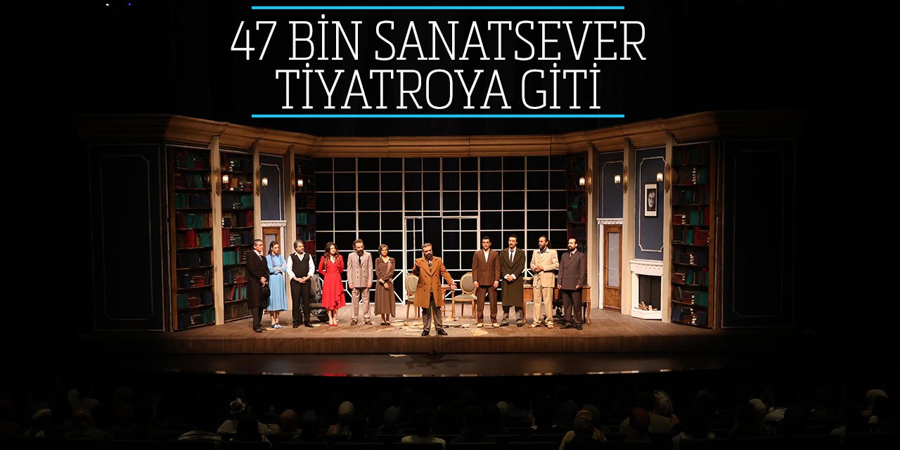 Konya'da Şehir Tiyatrosu 2024'te 47 bin kişiyi misafir etti